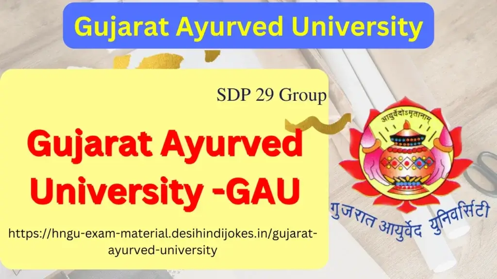 Gujarat Ayurved University - GAU @www.ayurveduniversity.edu.in